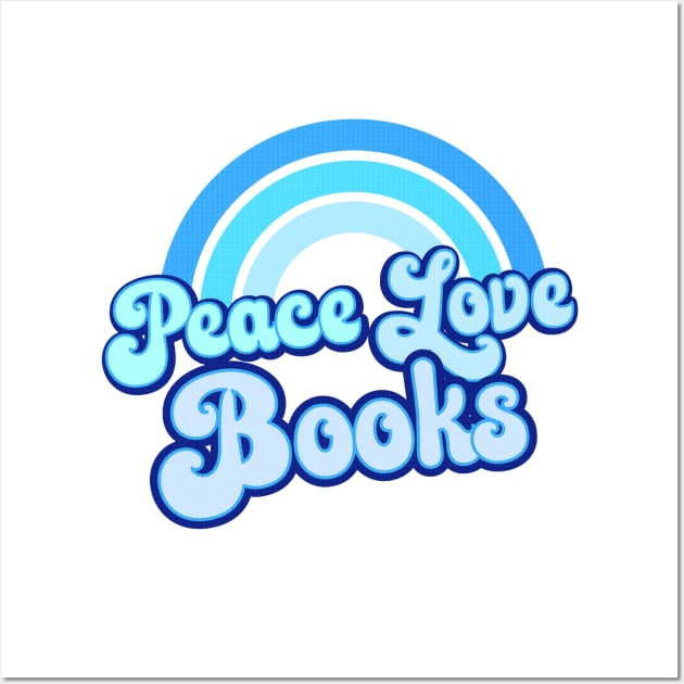 PEACE LOVE BOOKS - Blue Retro Rainbow Wall Art by Jitterfly